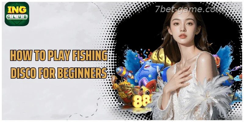 How to play Fishing Disco