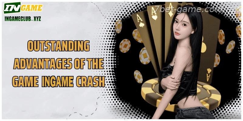Outstanding advantages of the game 7BET Crash