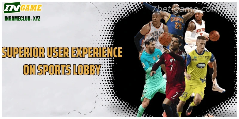 Superior user experience on sports lobby